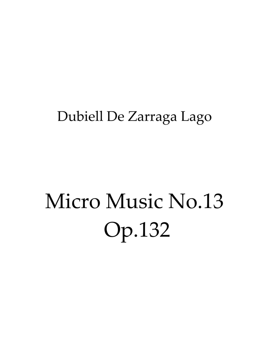 Micro Music No.13 Op.132
