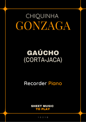 Gaúcho (Corta-Jaca) - Recorder and Piano - W/Chords (Full Score and Parts)