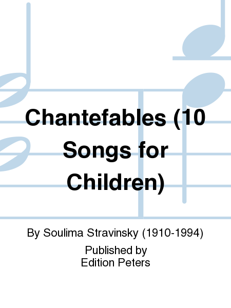 Chantefables (10 Songs for Children)