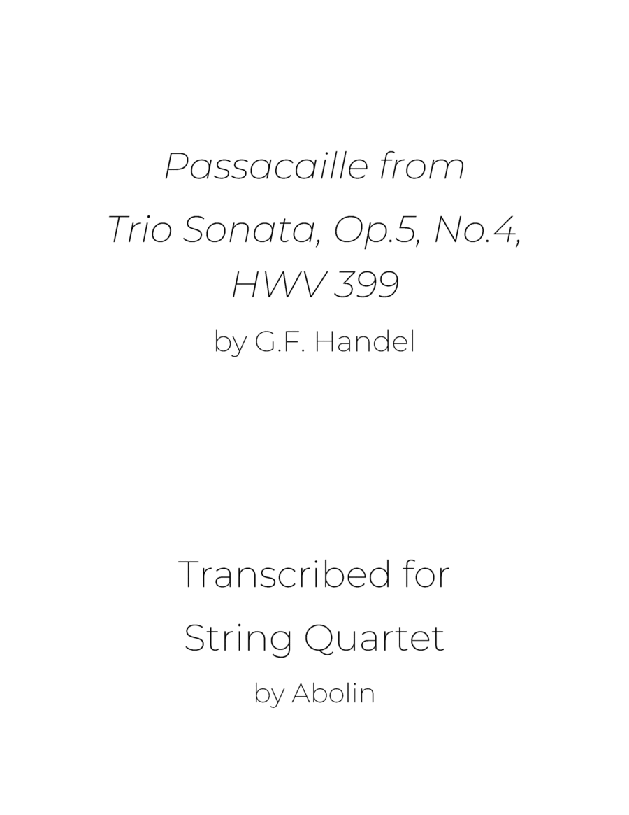 Handel: Passacaille (Passacaglia) from Sonata Op.5, No.4, HWV 399, arr. for String Quartet String Quartet scores gallery preview page 1