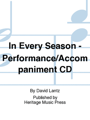 In Every Season - Performance/Accompaniment CD