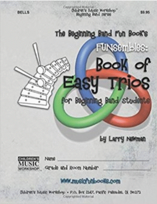 The Beginning Band Fun Book's FUNsembles: Book of Easy Trios (Bells)