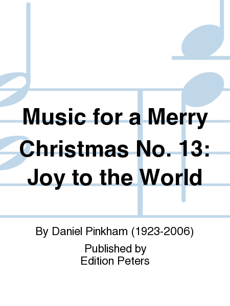 Music for a Merry Christmas No.13: Joy to the