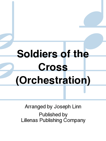 Soldiers of the Cross (Orchestration)