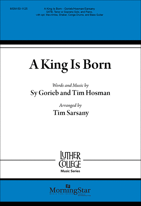 A King Is Born (Choral Score)