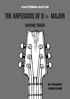 The Arpeggios of Bb Major (Diatonic Triads)