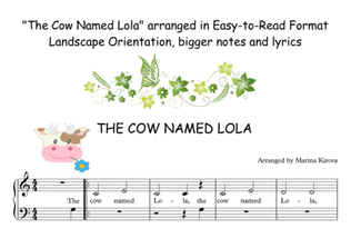 The Cow Named Lola - EASY TO READ PIANO FORMAT with lyrics