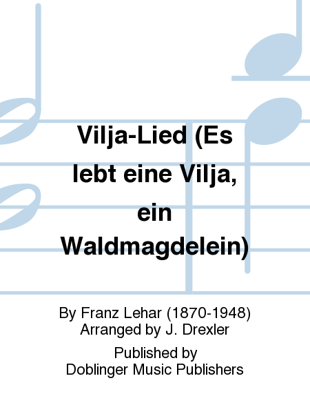 Vilja-Lied (Es lebt eine Vilja, ein Waldmagdelein)