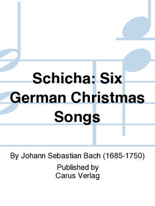 Schicha: Six German Christmas Songs
