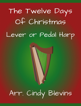 The Twelve Days of Christmas, for Lever or Pedal Harp