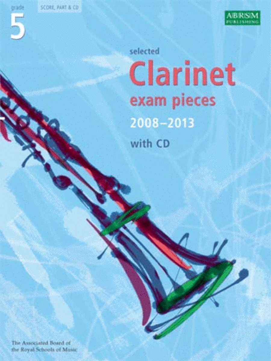 Grade 5 Selected Clarinet Exam Pieces 2008-13