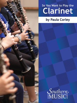 Book cover for So You Want to Play the Clarinet