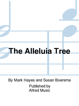 The Alleluia Tree