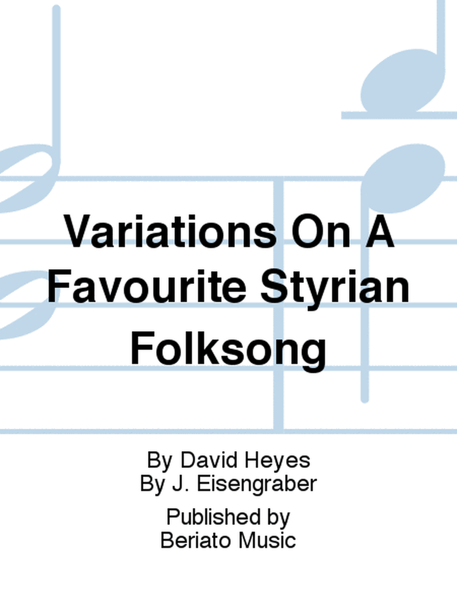 Variations On A Favourite Styrian Folksong