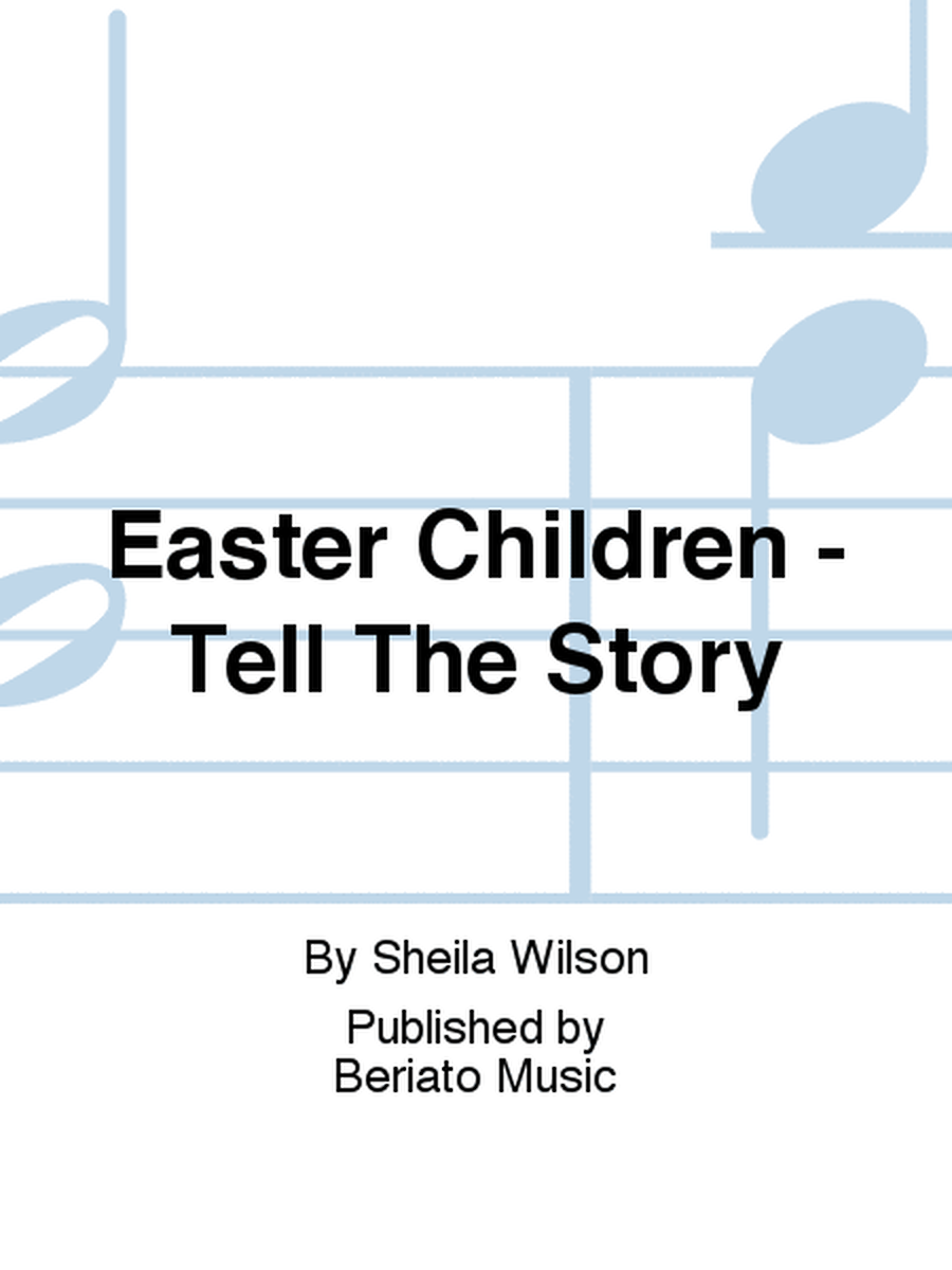 Easter Children - Tell The Story