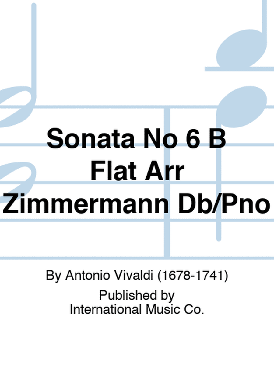 Sonata No 6 B Flat Arr Zimmermann Db/Pno