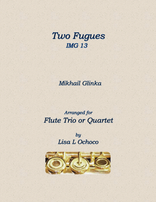 Two Fugues IMG 13 for Flute Trio or Flute Quartet
