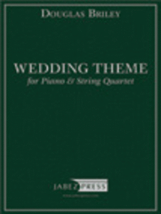 Wedding Theme for Piano and String Quartet