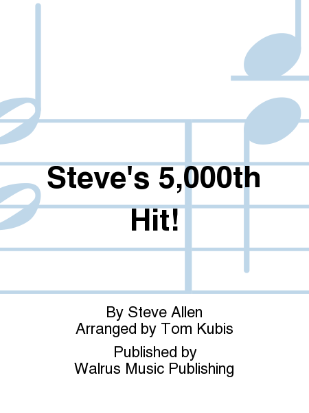 Steve's 5,000th Hit!