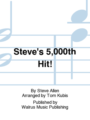 Steve's 5,000th Hit!