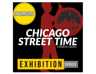 Chicago Street Time // [DRUMLINE CADENCE]