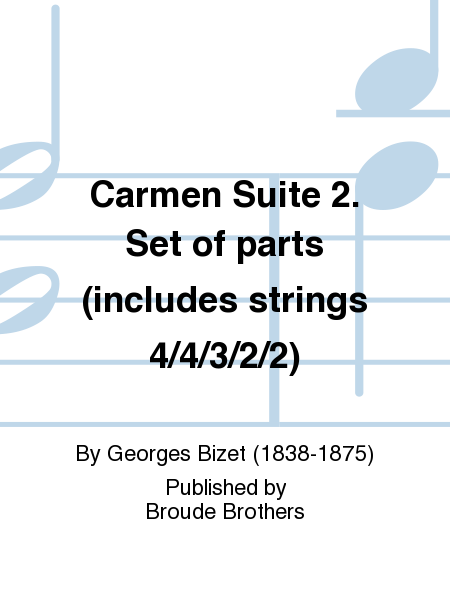 Carmen Suite 2. Set of parts (includes strings 4/4/3/2/2)