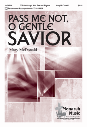 Book cover for Pass Me Not, O Gentle Savior