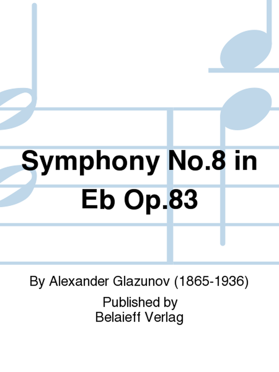 Symphony No. 8 in Eb Op. 83