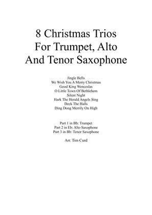Book cover for 8 Christmas Trios for Trumpet, Alto and Tenor Saxophone