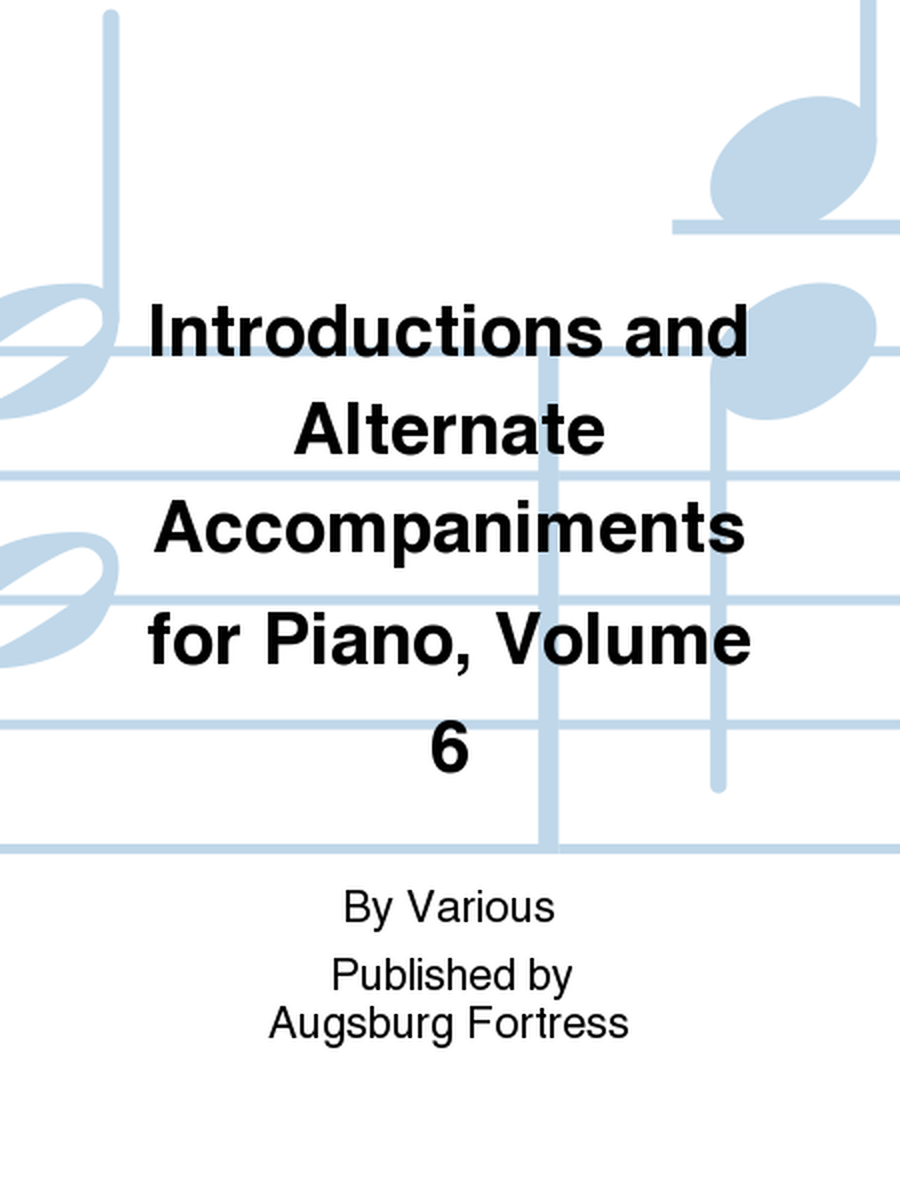 Introductions and Alternate Accompaniments for Piano, Volume 6