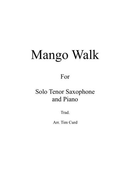Mango Walk for Solo Tenor Saxophone and Piano image number null