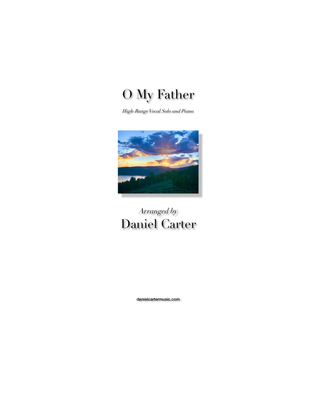 Book cover for O My Father—High-Range Vocal Solo and Piano