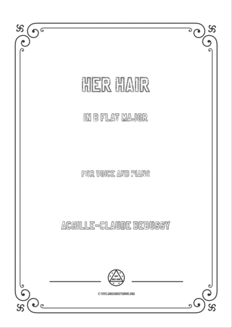 Debussy-Her Hair in B flat Major,for voice and piano Voice Solo scores gallery preview page 1