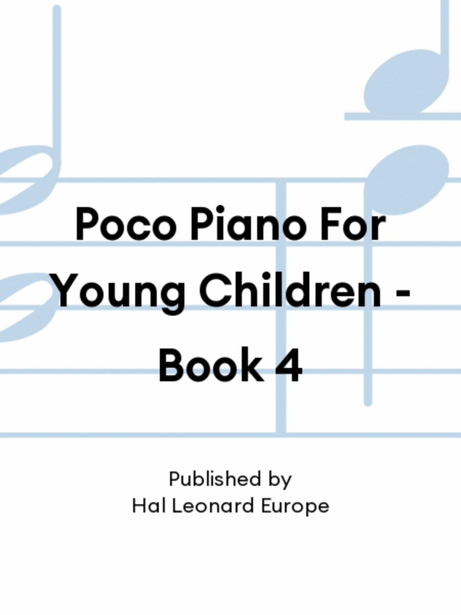 Poco Piano For Young Children - Book 4