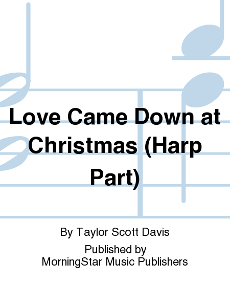 Love Came Down at Christmas (Harp Part)