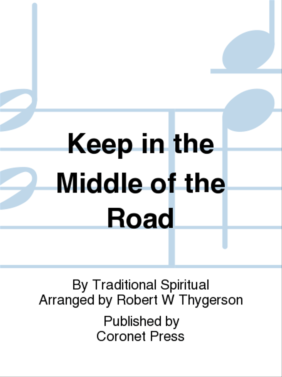 Keep In The Middle of the Road Choir scores gallery preview page 1