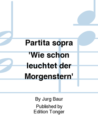 Partita sopra 'Wie schon leuchtet der Morgenstern'