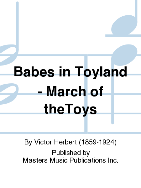 Babes in Toyland - March of theToys image number null