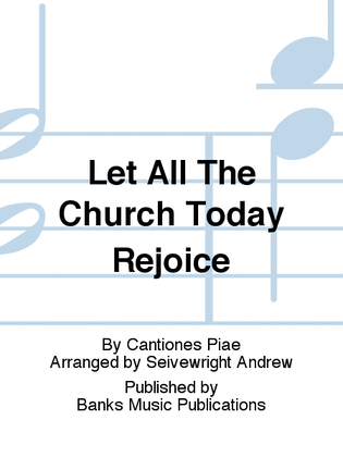 Let All The Church Today Rejoice
