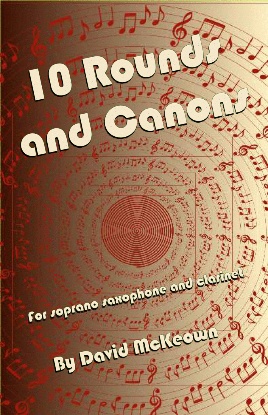 10 Rounds and Canons for Soprano Saxophone and Clarinet Duet