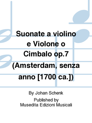 Suonate a violino e violone o cimbalo op.7 (Amsterdam, [1700 ca.])
