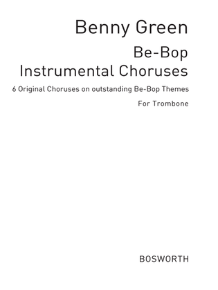 B. Green: Bebops Six Original Choruses