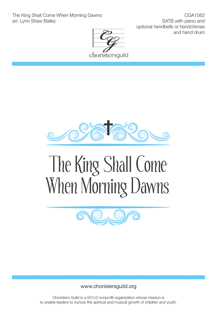 The King Shall Come When Morning Dawns 4-Part scores gallery preview page 1