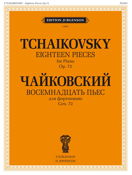 Tchaikovsky, P.Eightee Pieces, Op. 72