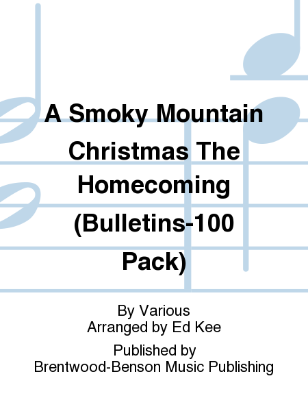 A Smoky Mountain Christmas The Homecoming (Bulletins-100 Pack)