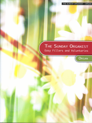 Book cover for The Sunday Organist - Organ