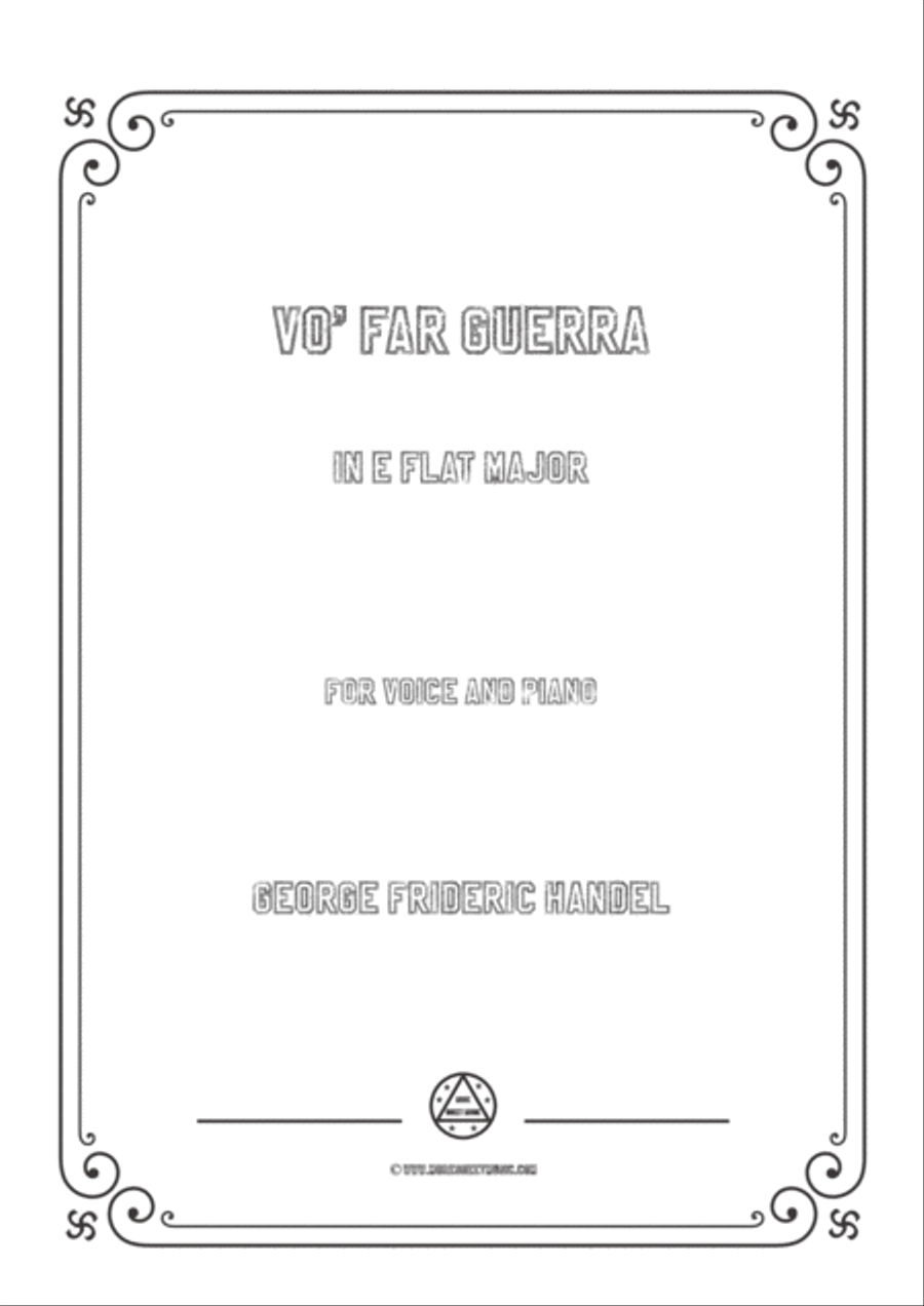 Handel-Vo' far guerra in E flatMajor,for Voice and Piano Handel-Vo' far guerra in E flatMajor,for Voice and Piano Voice Solo scores gallery preview page 1