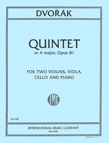 Antonin Dvorak: Quintet in A major, Opus 81