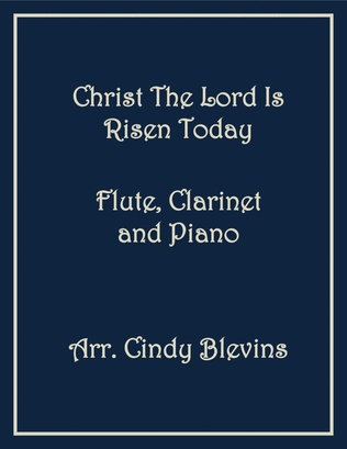 Book cover for Christ the Lord Is Risen Today, Flute, Clarinet and Piano