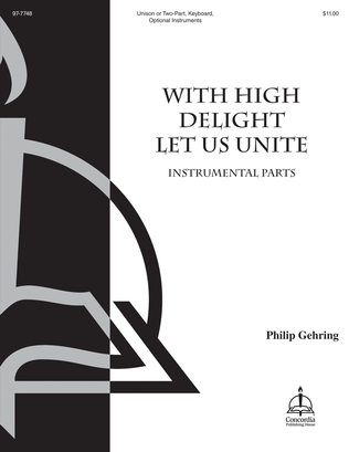 With High Delight Let Us Unite (Instrumental Parts)